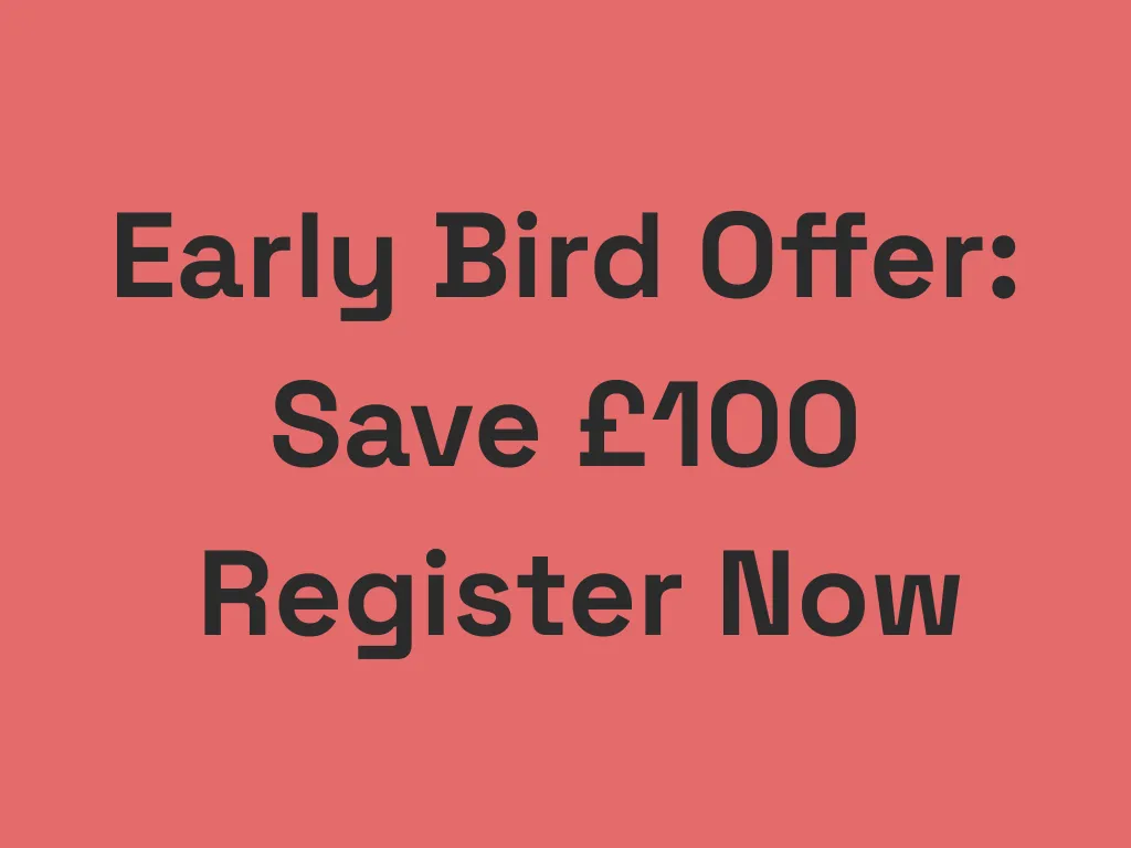 Save £100 with the Early Bird - register now