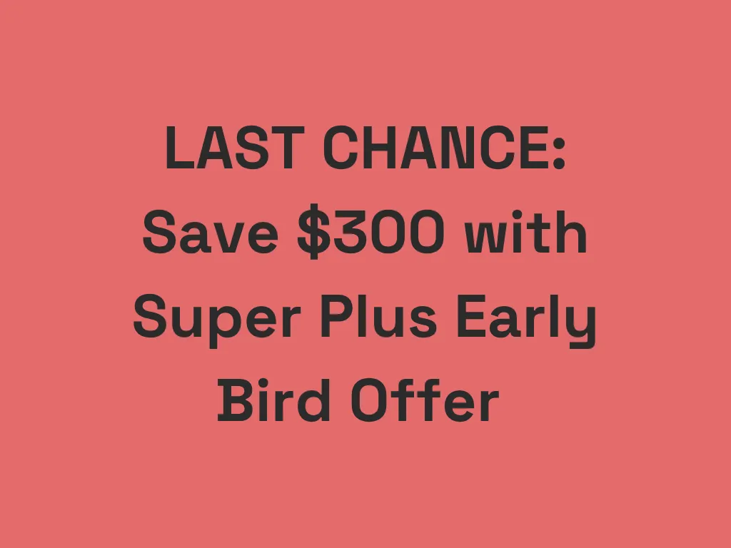 Register now and save $300