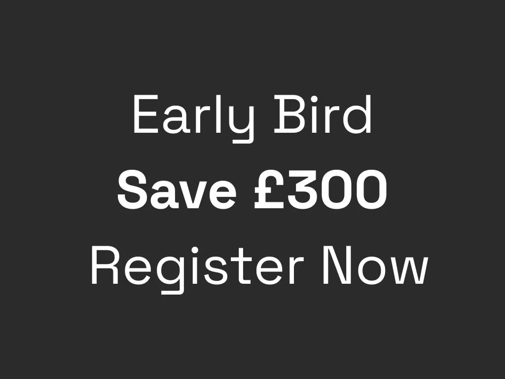 Register by 16 May and save £300 with the Early Bird Offer!